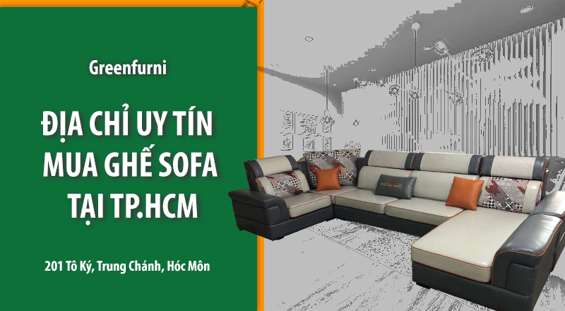 Mua ghế sofa ở đâu uy tín nhất tại TP.HCM