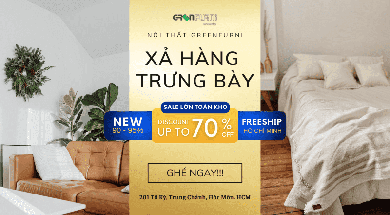 CHÀO HÈ RỰC RỠ - BÙNG CHÁY ƯU ĐÃI CÙNG GREENFURNI 5 11