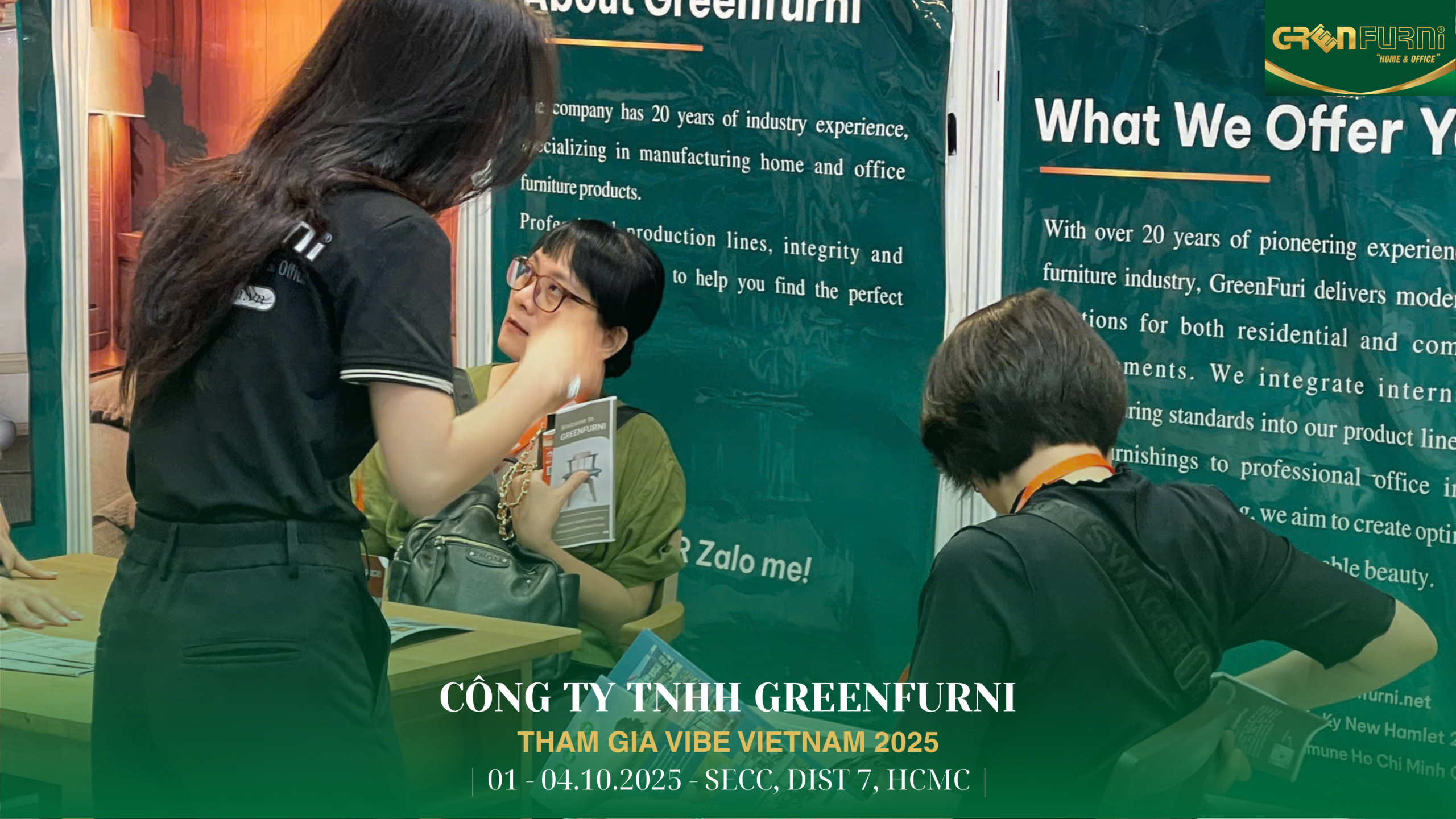Hội Chợ Triển Lãm Quốc Tế VIBE 2025: Greenfurni Kiến Tạo Dấu Ấn Nội Thất Việt Trên Trường Quốc Tế 2 Hội Chợ Triển Lãm Quốc Tế VIBE 2025- Khách Hàng