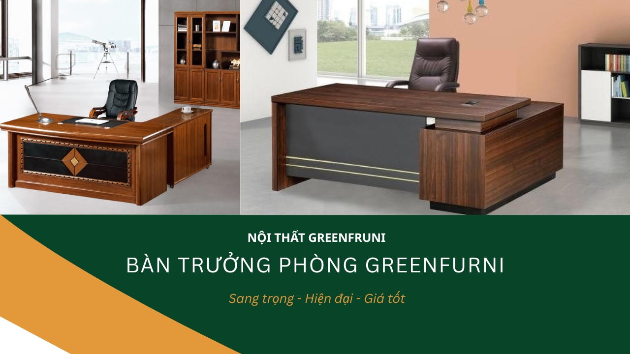 Bàn Trưởng Phòng Hiện Đại, Sang Trọng, Giá Tốt Tại Nội Thất Greenfurni