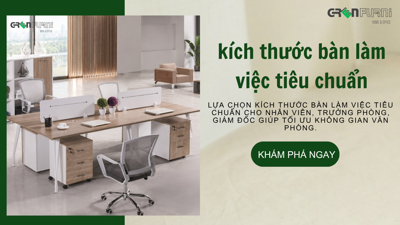Kích thước bàn làm việc tiêu chuẩn cho từng vị trí (Nhân viên, Trưởng phòng, Giám đốc): Hướng dẫn lựa chọn phù hợp cho từng không gian văn phòng