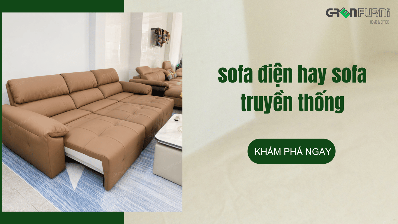 sofa điện hay sofa truyền thống